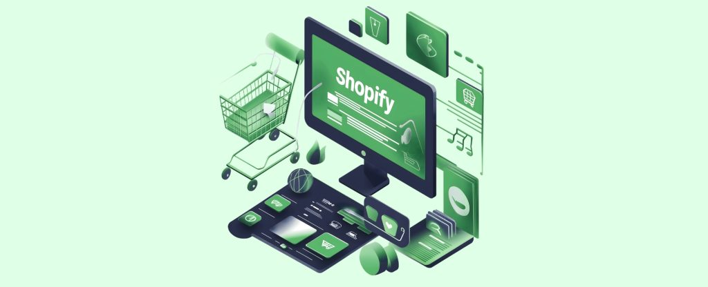 Shopify: cuándo es la mejor opción para tu ecommerce